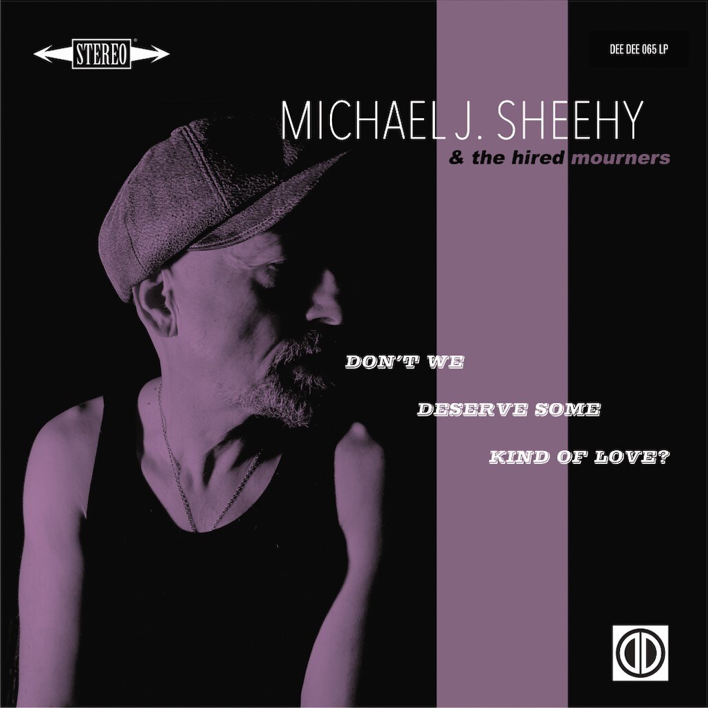 Michael J. Sheehy & The Hired Mourners - 'Full Moon, Empty Belly' / 'Don't Put Yourself Beyond The Reach Of Love' : new single by London-based singer-songwriter out today