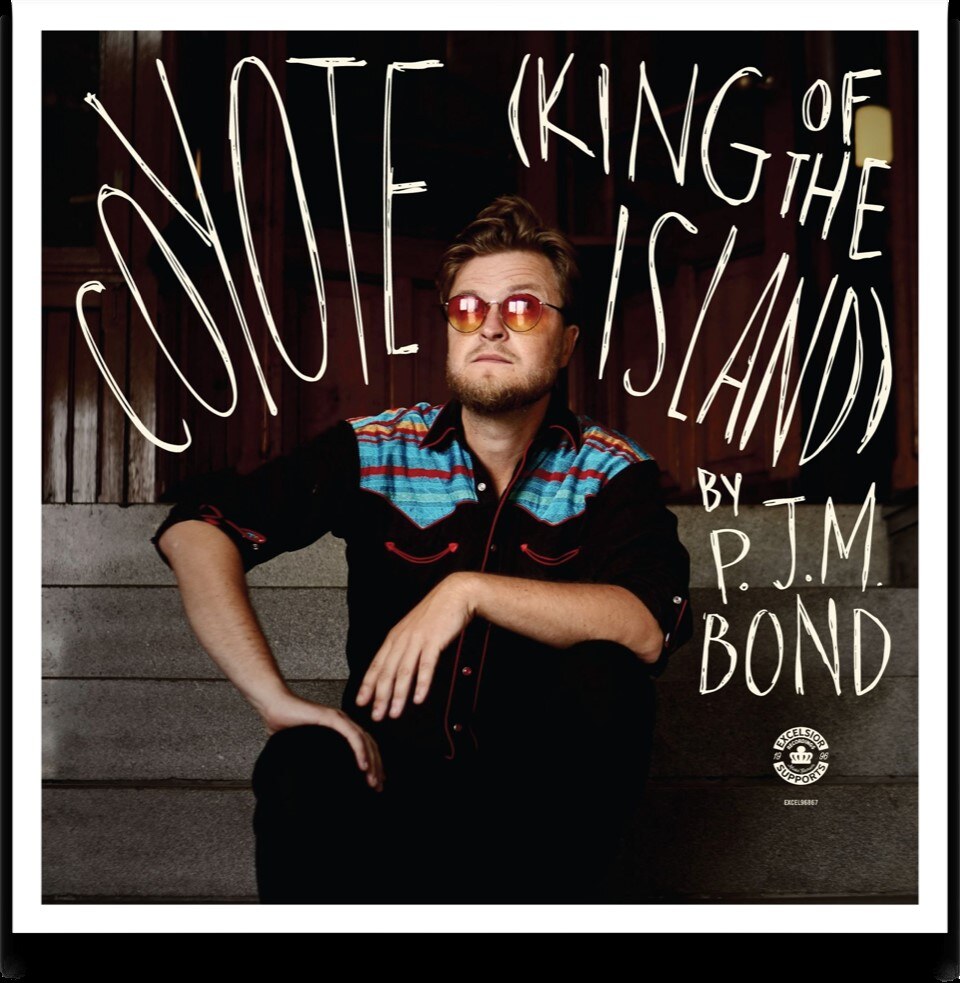 P.J.M. Bond  New album 'Coyote (King of the Island)' out April 10th