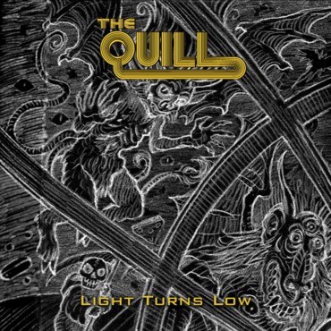 The Quill release "Light Turns Low"