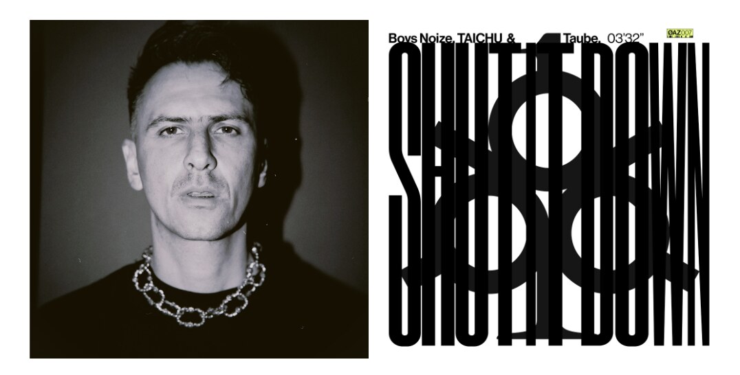 Boys Noize releases the explosive, singular new track “Shut It Down” featuring TAICHU
