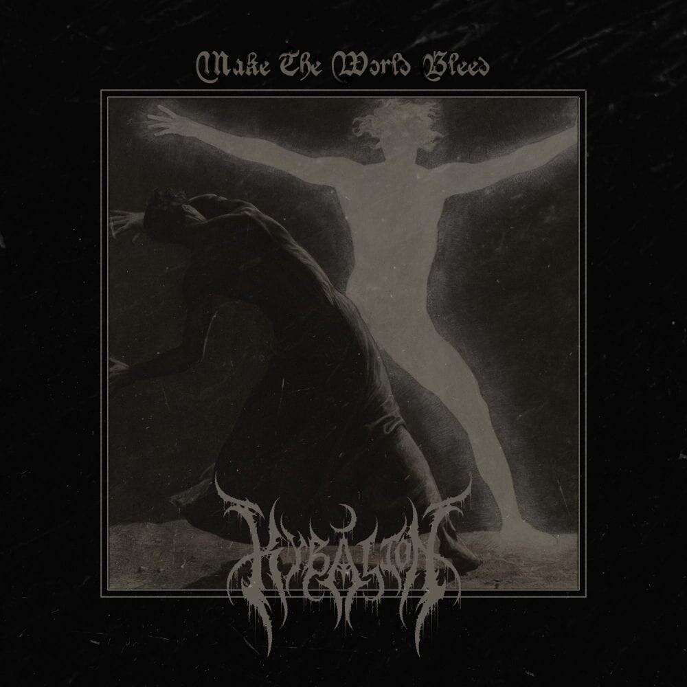 Kybalion releases "Make the World Bleed" (Non Serviam Records)