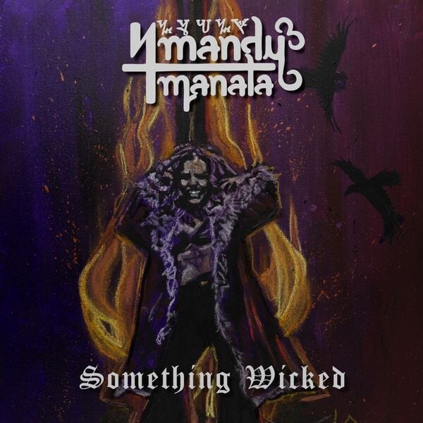 Mandy Manala realeses Something Wicked