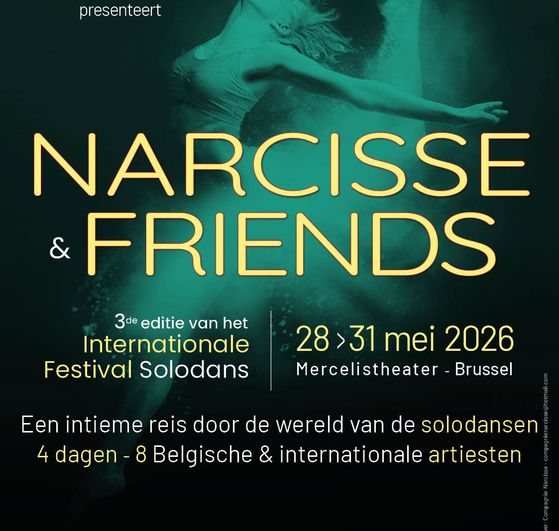 Nog 9 dagen tot het Internationaal Solo Dansfestival NARCISSE & FRIENDS (3e editie)