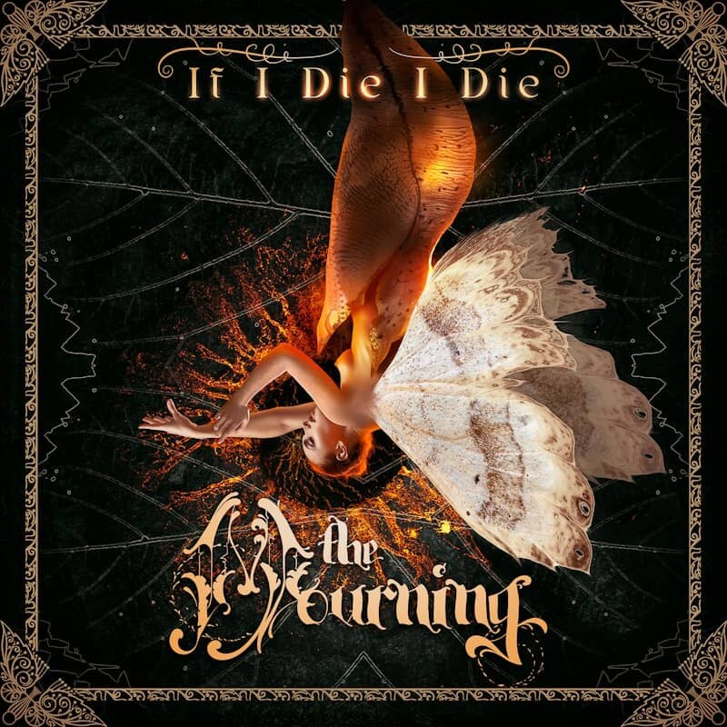 The Mourning Unveils New Chapter w/ Dual‐Vocal Lineup and New Video “If I Die I Die”