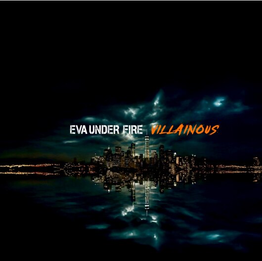 Eva Under Fire Share Lyric Video For New Song "The Words You Say" - New Album Villainous Out July 10 Via Better Noise Music