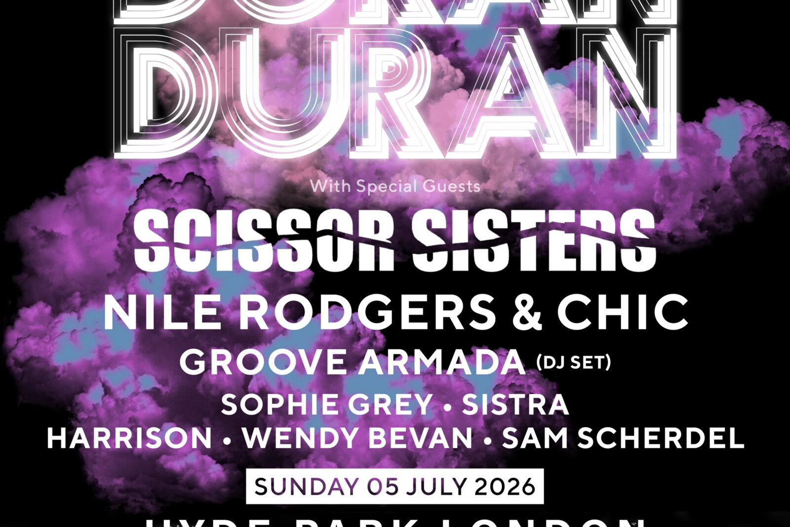BST Hyde Park: Complete line-up unveiled for Duran Duran headline show, with Special Guests Scissor Sisters