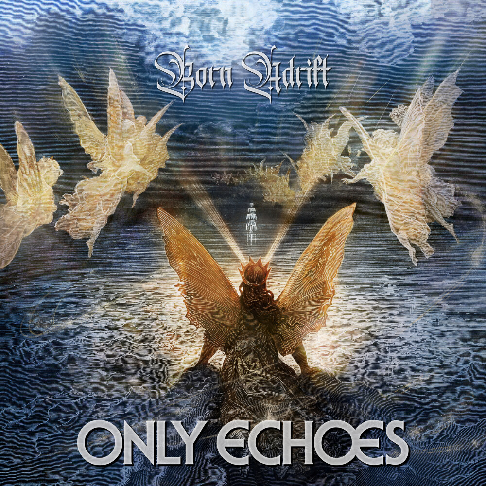 Only Echoes Announce New Single “So Tightly Bound” from Forthcoming Album Born Adrift