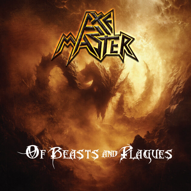 US Heavy Metal veterans Axemaster Release New Album "Of Beasts And Plagues" via Cosmic Fire Records!
