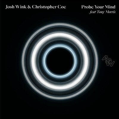 Josh Wink, Christopher Coe & Tony Morris Explore the Psyche on “Probe Your Mind”