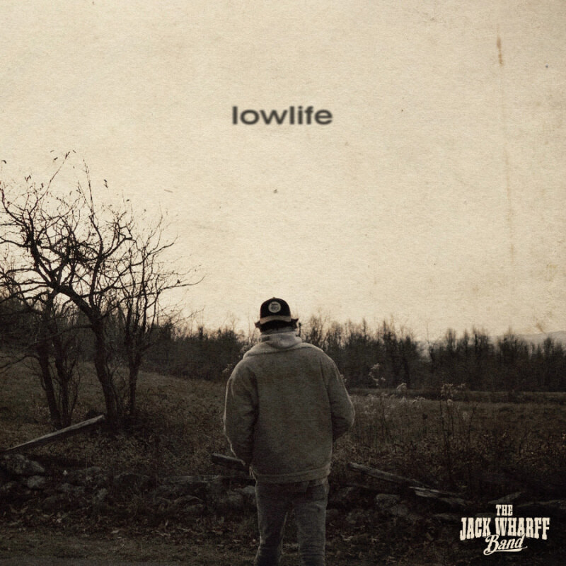 The Jack Wharff Band Release New Single "Lowlife", Out Now Via Big Machine Records