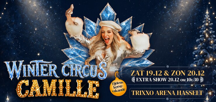 Winter Circus CAMILLE: wegens grote vraag extra show!