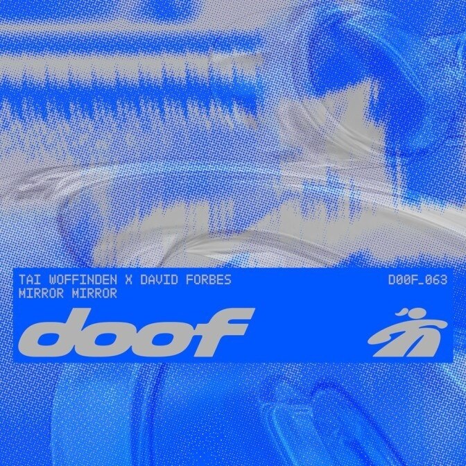 Tai Woffinden & David Forbes reflect hard dance energy onto ‘Mirror Mirror’ - out now on doof!
