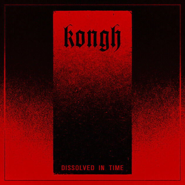Sweden’s Kongh Return with New Album "Dissolved in Time" and First Single "Staining the Ether"!