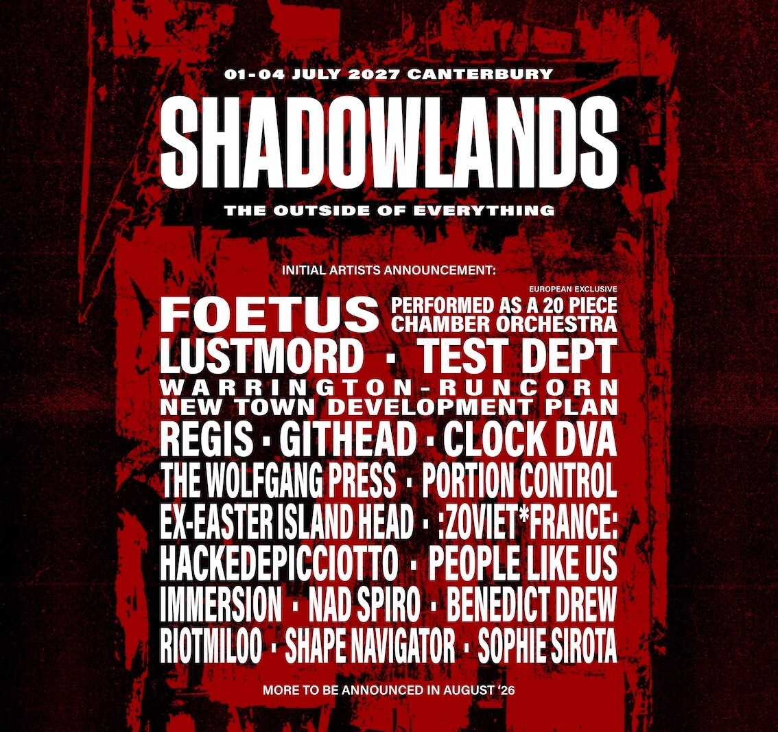 Shadowlands: new international music festival to take place in Canterbury, England on 1st-4th July 2027 | initial line-up announcement
