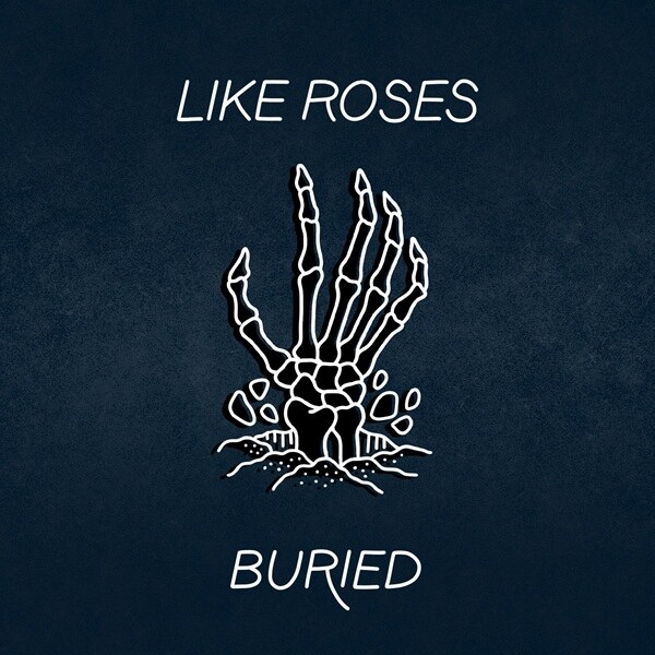Like Roses Dropped All New Song: “Buried” Out Now Via Hopeless Records