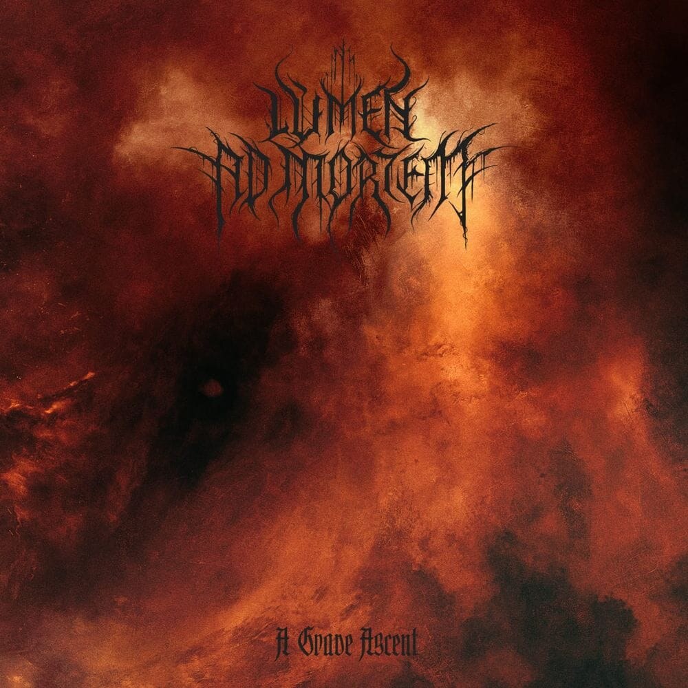 Don’t Miss Lumen Ad Mortem’s new album "A Grave Ascent" (Hypnotic Dirge Records)