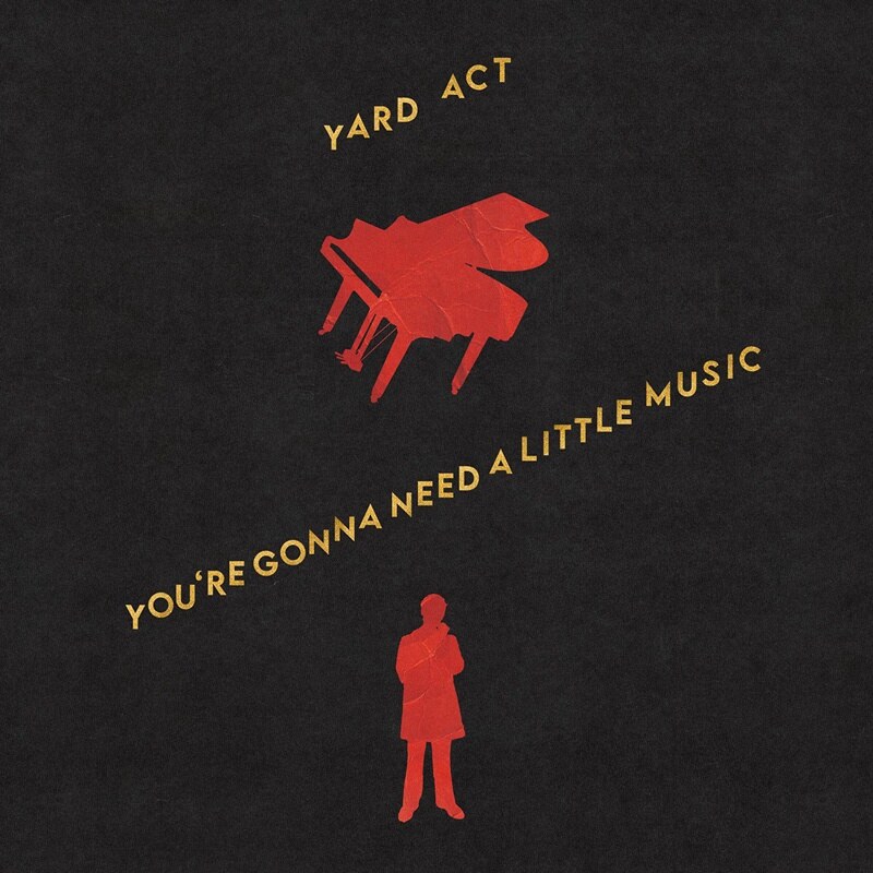 Yard Act releases 'You’re Gonna Need A Little Music'