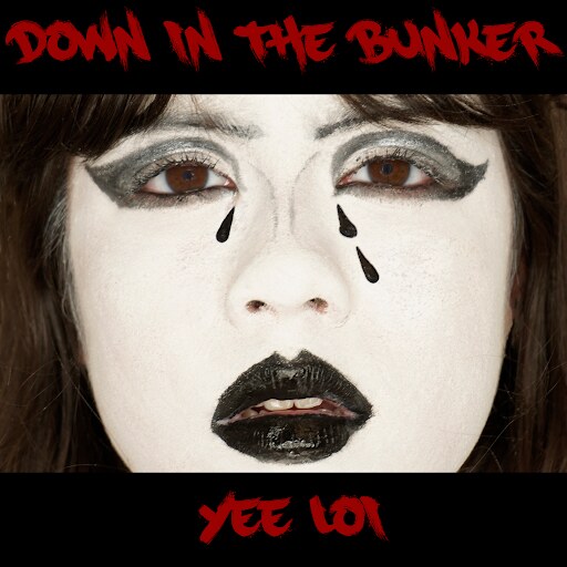 Yee Loi release punchy new single 'Down in the Bunker'