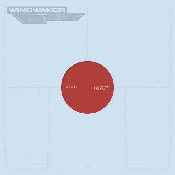 Windwaker Announce Third Album "Smile, You're On Camera." Out October 23 Via Fearless Records - Band Shares Video For New Single "Closer"