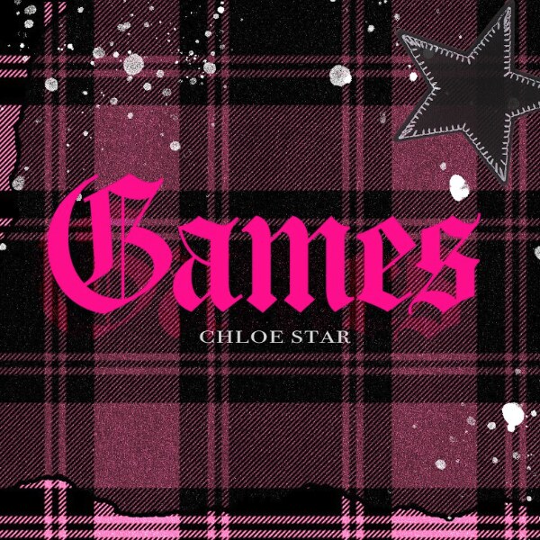Chloe Star release new single 'Games'