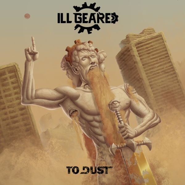 Finnish three-piece groove metal band Ill Geared released their debut album 'To Dust'