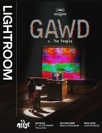Lightroom presents GAWD v. The People: The World Public Premiere
