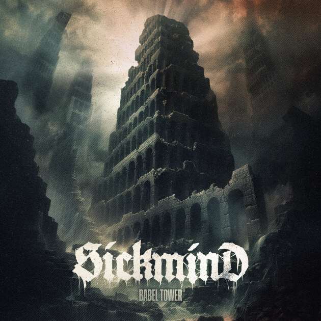 French Groove Death Metal Outfit Sickmind Unveils Video for "New God"; New Album "Babel Tower" Set for October 9 Release!