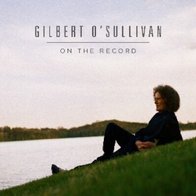 Gilbert O'Sullivan announces new album "On The Record"