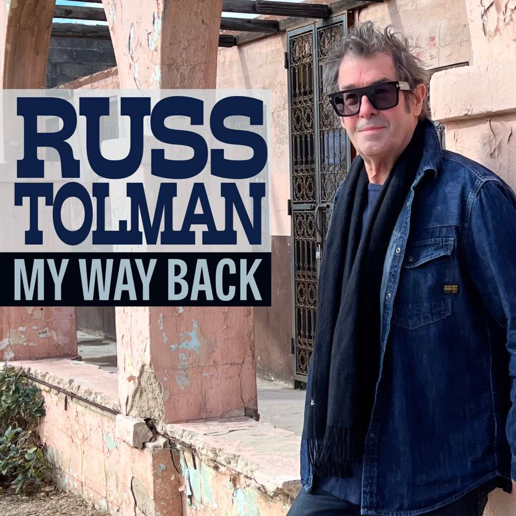 Russ Tolman- 'My Way Back' : new single by Paisley Underground veteran and True West co-founder out 21st August 2026 | from the album 'STRAY' out 18th September 2026 (LP | CD) | out now (digital)
