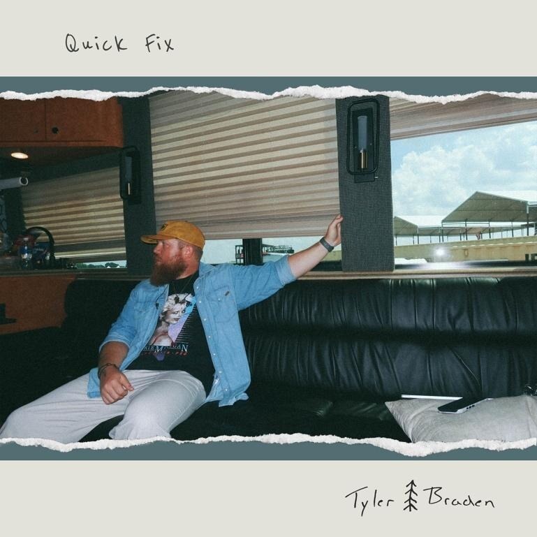 Tyler Braden Releases Brand New Song "Quick Fix"