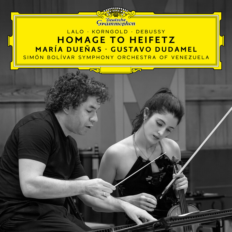 Album out now: María Dueñas, Gustavo Dudamel, Simón Bolívar Symphony Orchestra of Venezuela "Homage to Heifetz"