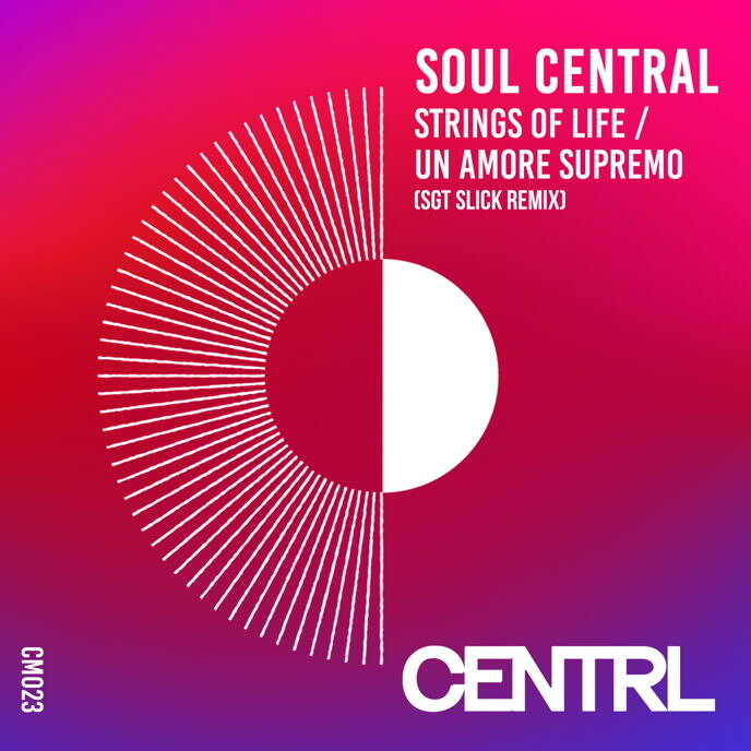 Sgt Slick Transforms Soul Central’s Iconic ‘Strings Of Life / Un Amore Supremo’ Into A Powerful Nu Disco Anthem