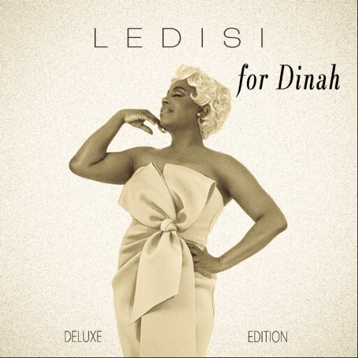 GRAMMY-Winner Ledisi Announces For Dinah Deluxe Edition
