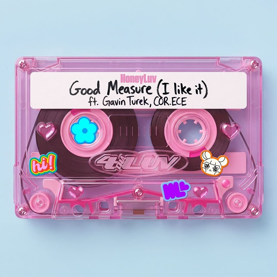 OUT NOW: HoneyLuv Launches Label and Creative Platform 4 THA LUV with New Single "Good Measure"