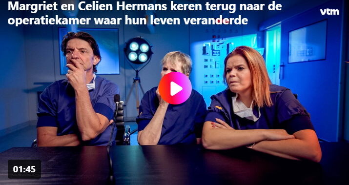 Margriet en Celien Hermans keren terug naar de operatiekamer waar hun leven veranderde