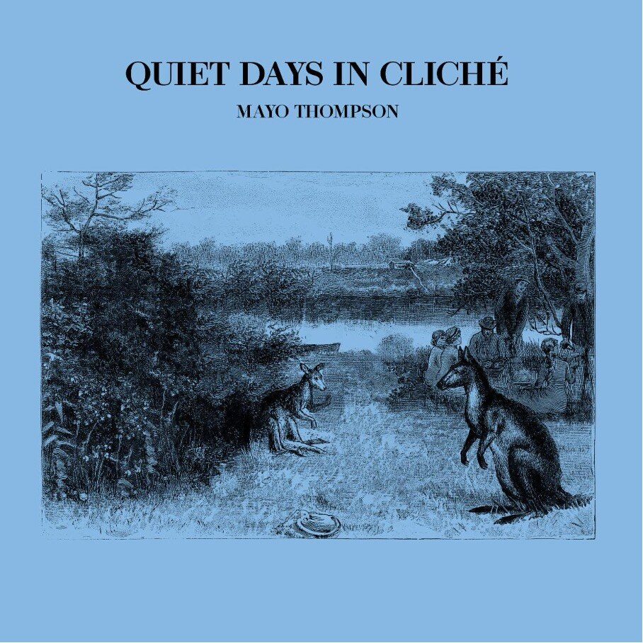 Mayo Thompson's (Red Krayola) announces album "Quiet Days in Cliché" out December 4th