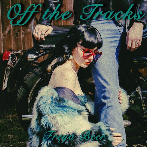 Freya Beer Returns with seductive new track: "Off The Tracks" - out 2 Oct