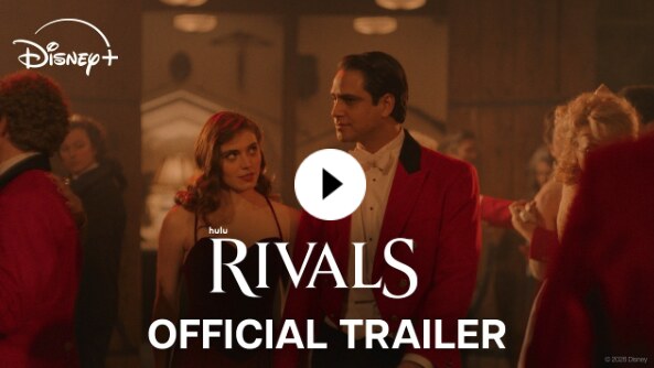 Disney+ onthult nieuwe trailer voor "Rivals" in aanloop naar de nieuwe afleveringen vanaf 11 november