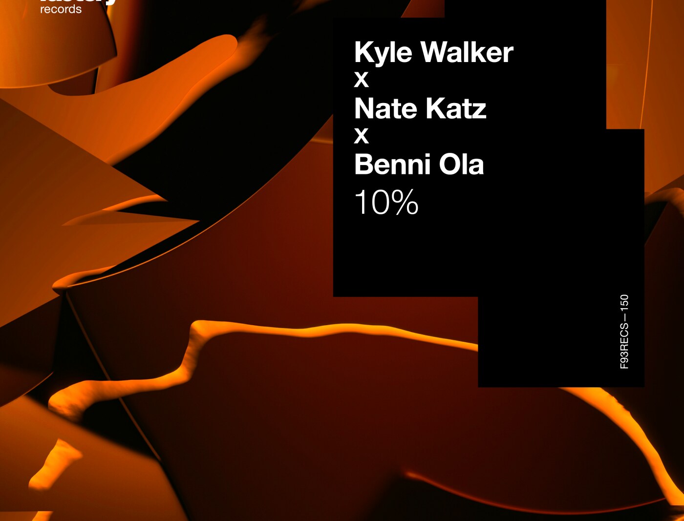 Kyle Walker, Nate Katz, and Benni Ola Release New Single “10%” via Factory 93 Records