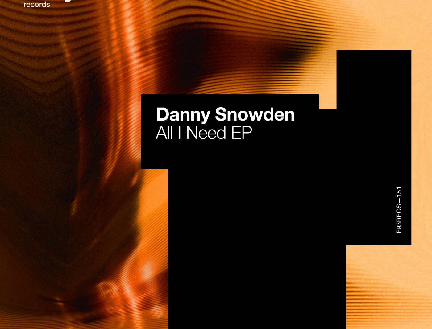 Danny Snowden Debuts on Factory 93 Records with ‘All I Need’ EP