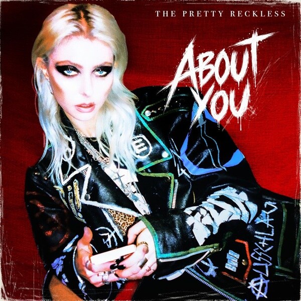 The Pretty Reckless Release “About You” (Bonus Version)