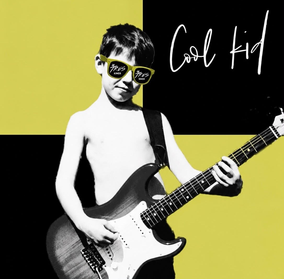 Tres Kings official release of long term fan favourite ‘Cool Kid’.