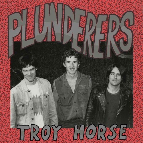 Out now Plunderers - Troy Horse