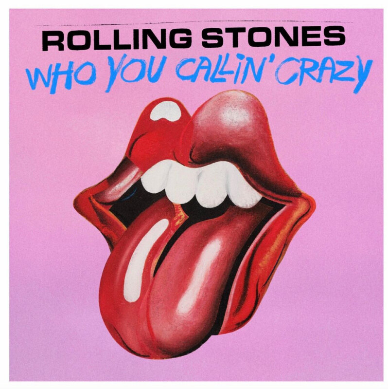 Rolling Stones releases ‘WHO YOU CALLIN’ CRAZY’
