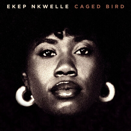 Ekep Nkwelle announces debut album Caged Bird + New Single 'Early One Mornin'"