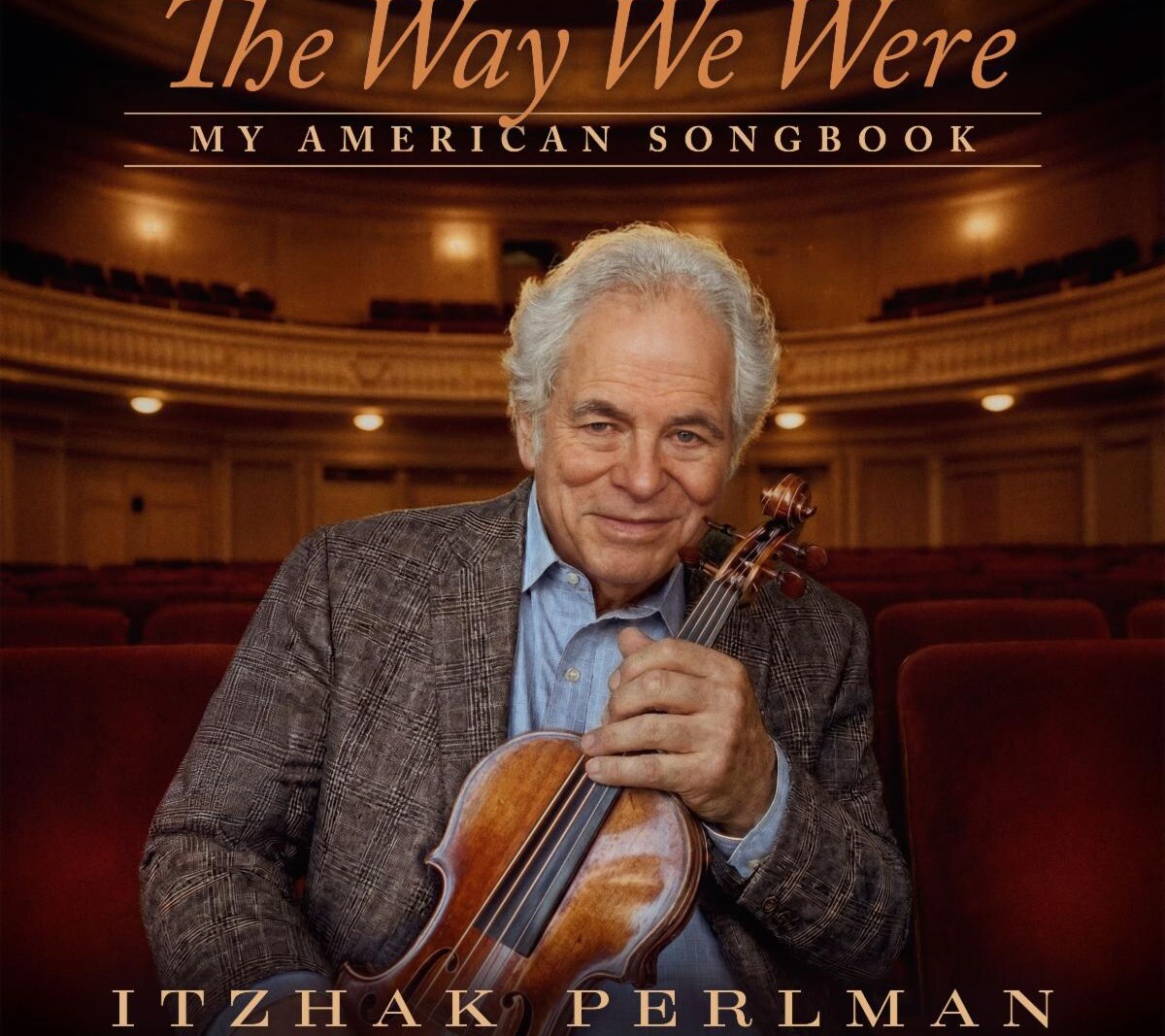 Itzhak Perlman, today marks his 81st birthday by announcing The Way We Were: My American Songbook, his first new album in more than a decade, featuring  Jon Batiste