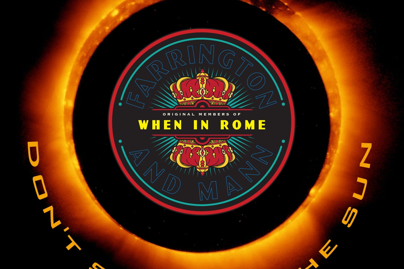 When In Rome Look Toward the Light on Defiant, Uplifting New Single "Don’t Stare at the Sun"