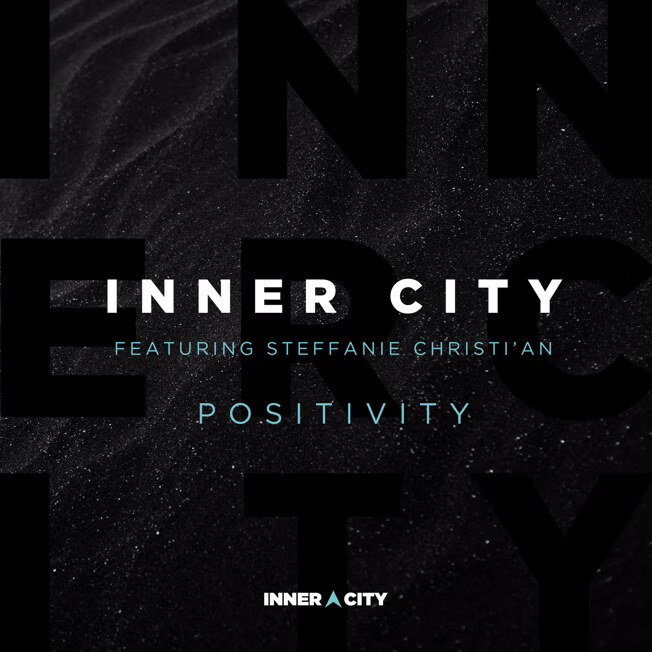 Inner City Return With Vocal House Anthem ‘Positivity’ Featuring Steffanie Christi’an, Including Todd Terry & Chuck Daniels Remixes
