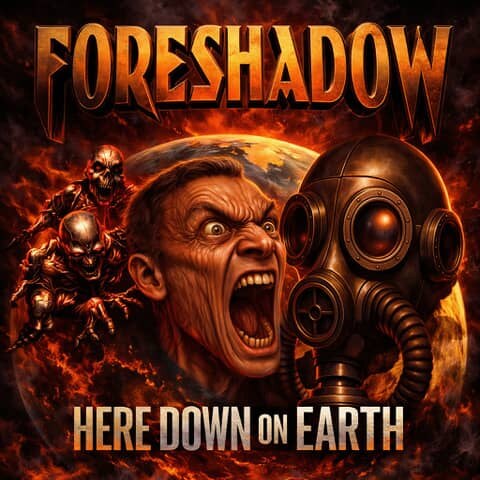 Canadian Metal Veterans Foreshadow Unleash EP "Here Down On Earth"