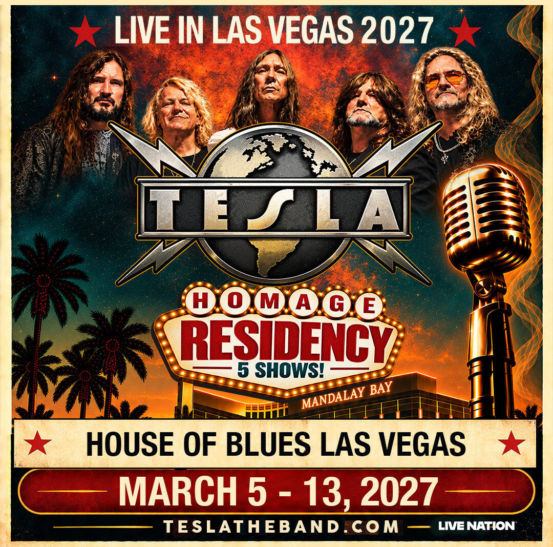 Legendary rockers Tesla are returning to House of Blues Las Vegas inside Mandalay Bay Resort and Casino in 2027.